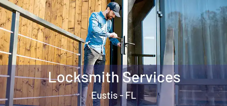 Locksmith Services Eustis - FL