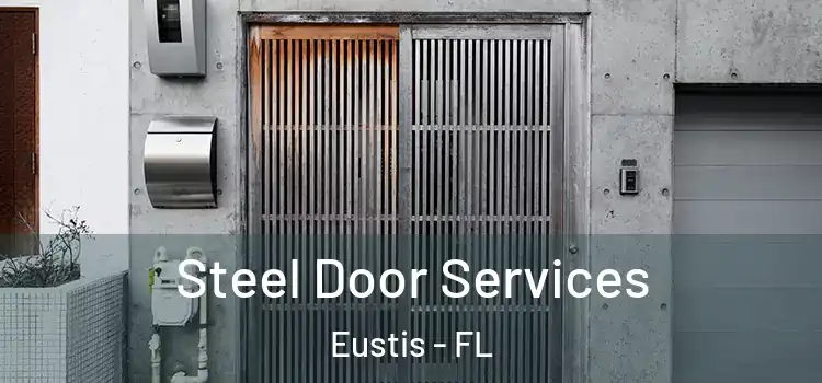 Steel Door Services Eustis - FL